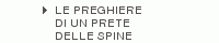 LE PREGHIERE |DI UN PRETE |DELLE SPINE